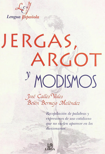 Jergas, argot y modismos