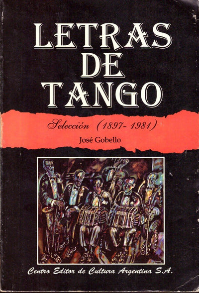 Letras de tango: Selección (1897-1981)