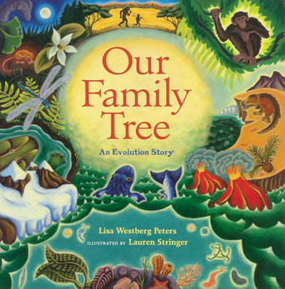 Our Family Tree: An Evolution Story – An Illustrated Book About Our Relatives from Land and Sea for Children (Ages 4-7)