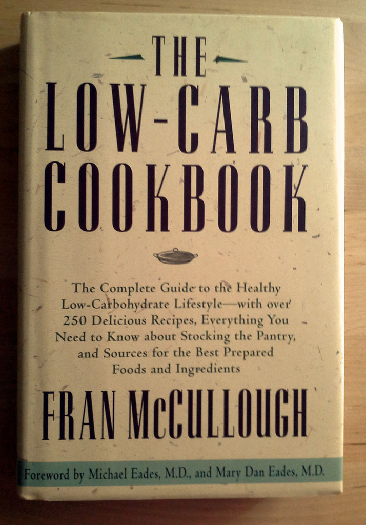 The Low-Carb Cookbook: The Complete Guide to the Healthy Low-Carbohydrate Lifestyle with over 250 Delicious Recipes