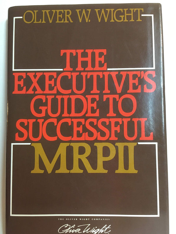 The Executive’s Guide to Successful MRPII