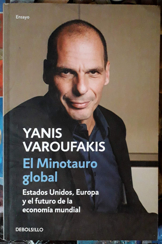 El minotauro global: Estados Unidos, Europa y el futuro de la economía mundial