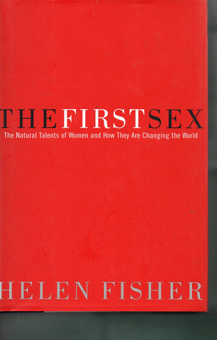 The First Sex: The Natural Talents of Women and How They Are Changing the World