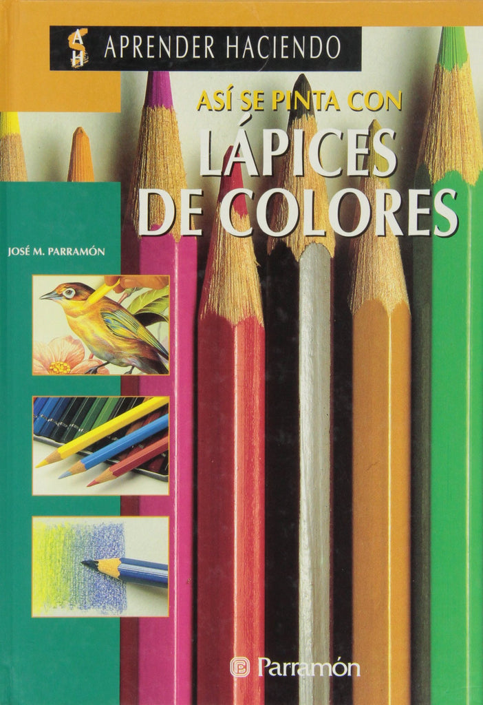 Asi Se Pinta Con Lapices de Colores