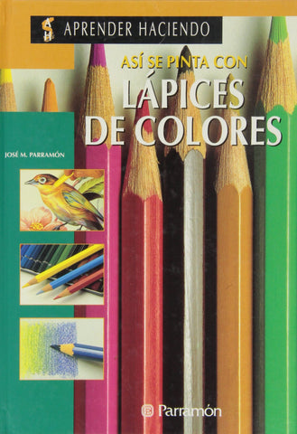 Asi Se Pinta Con Lapices de Colores
