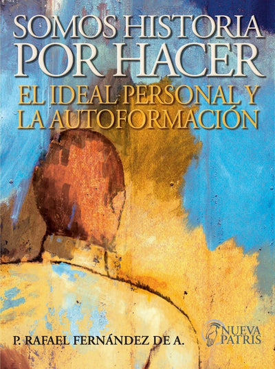 Somos historia por hacer