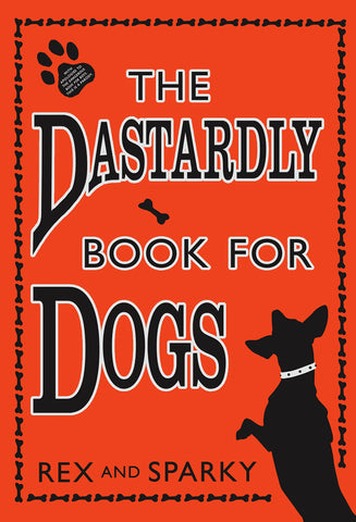 The Dastardly Book For Dogs