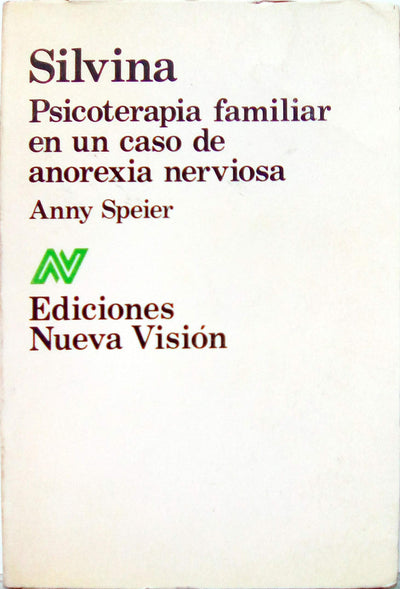 Silvina, Psicoterapia Familiar En Caso de Anorexia