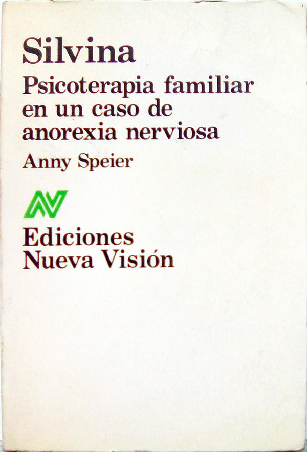 Silvina, Psicoterapia Familiar En Caso de Anorexia