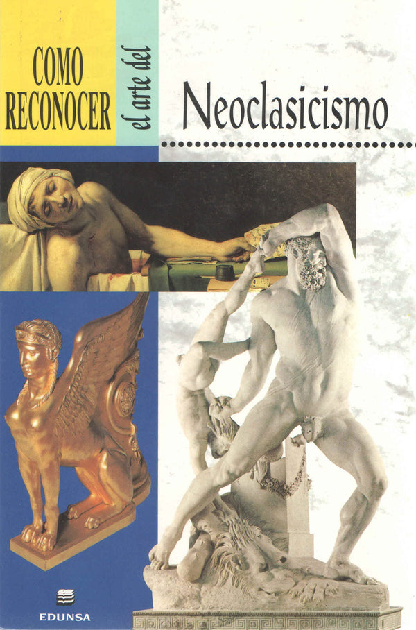 Como Reconocer El Arte del Neoclasicismo