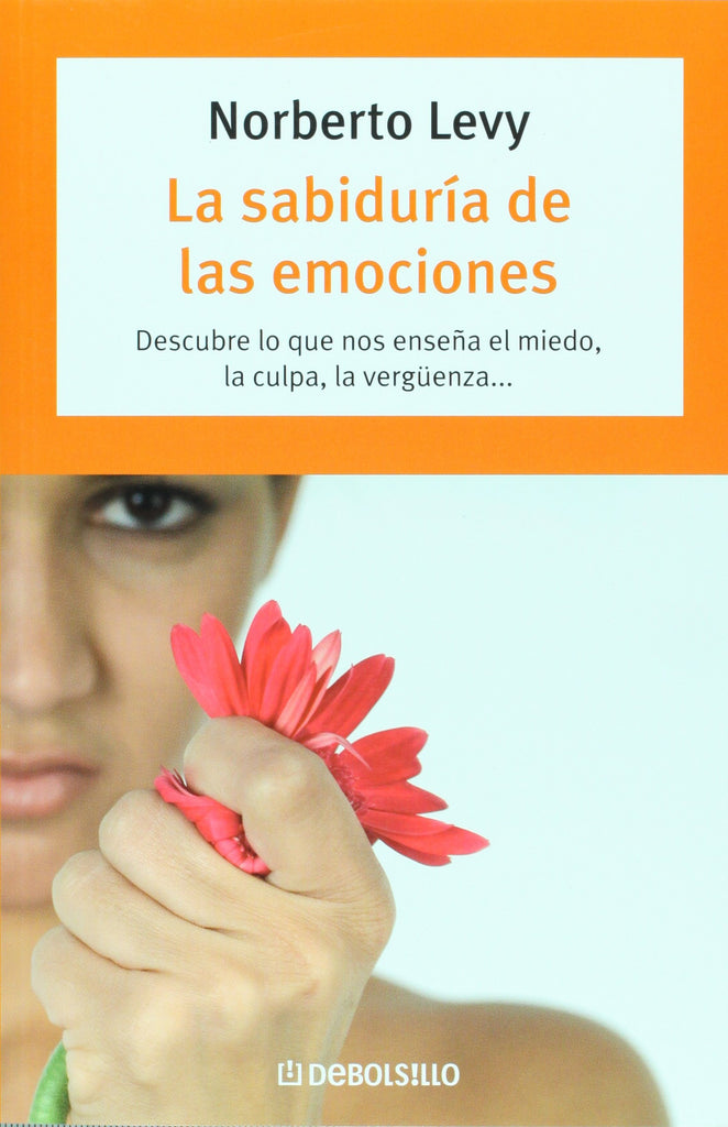 La Sabiduría De Las Emociones