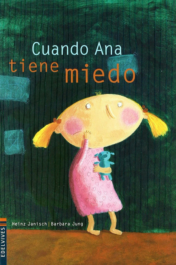 Cuando Ana tiene miedo