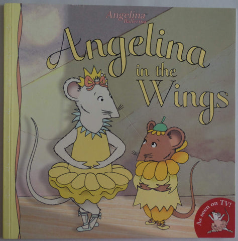 Angelina in the Wings (Angelina Ballerina)