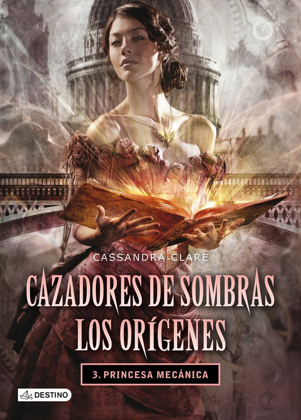 Princesa mecánica. Cazadores de sombras. Los orígenes 3: Cazadores de sombras. Los orígenes 3