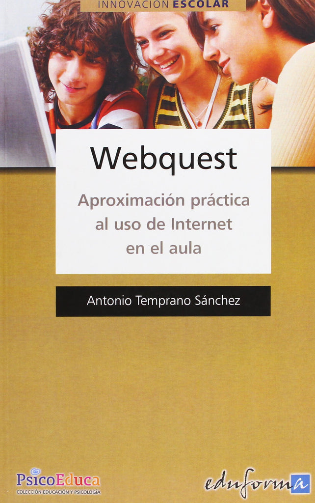 Webquest. Aproximación práctica al uso de internet en el aula