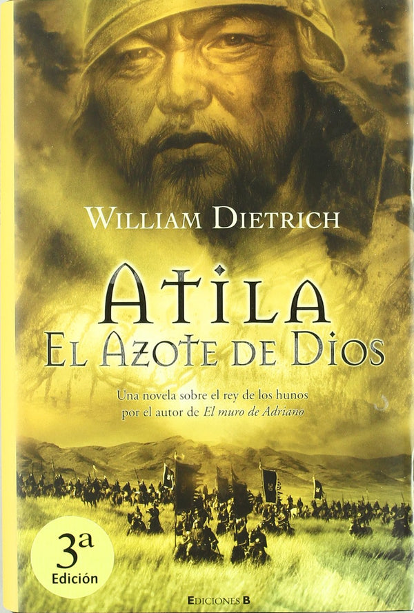 ATILA. EL AZOTE DE DIOS