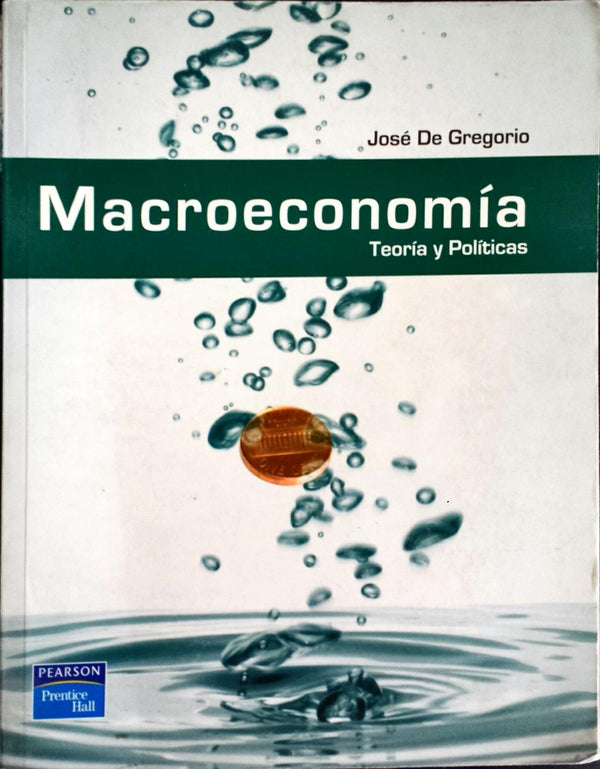 Macroeconomia: Teoria y Politicas