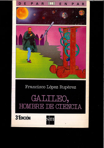 Galileo, Hombre De Ciencia
