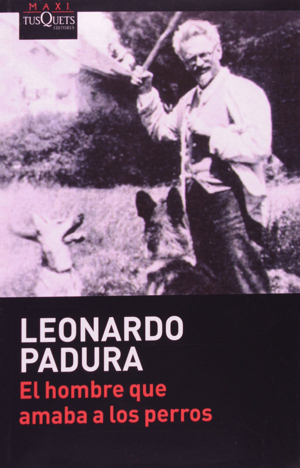 El Hombre Que Amaba a Los Perros