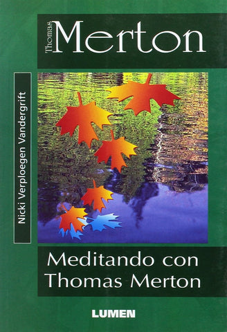 Meditando Con Thomas Merton