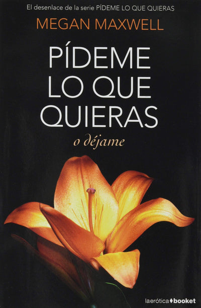 Pídeme lo que quieras o déjame