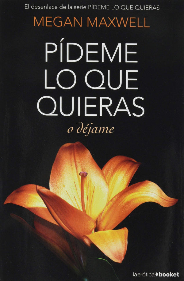 Pídeme lo que quieras o déjame