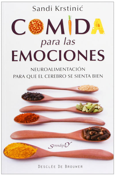 Comida para las emociones: Neuroalimentación para que el cerebro se sienta bien