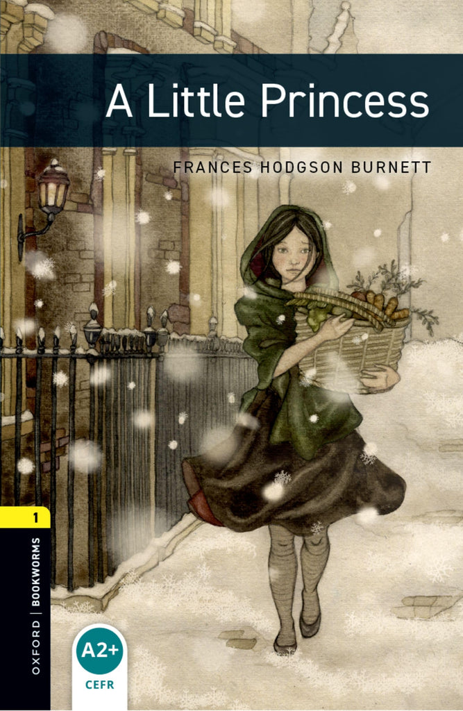 Oxford Bookworms Library: A Little Princess: Level 1: 400-Word Vocabulary (Oxford Bookworms. Human Interest. Stage 1)