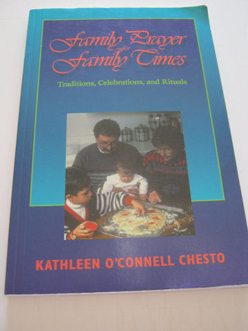 Family Prayer for Family Times: Traditions, Celebrations, and Rituals