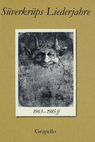 Süverkrüps Liederjahre 1963–1985 ff