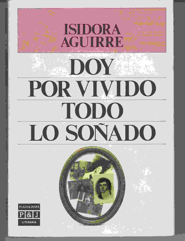 Doy por vivido todo lo soñado