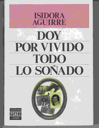 Doy por vivido todo lo soñado