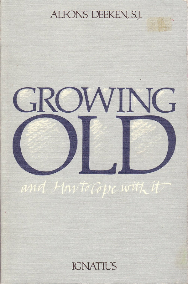 Growing Old and How to Cope with It
