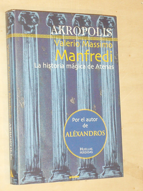 Akropolis: La historia mágica de Atenas