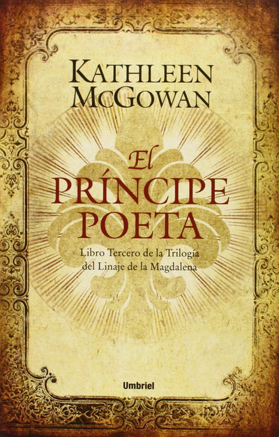 El príncipe poeta: Libro tercero del Linaje de la Magdalena (Linaje de la Magdalena