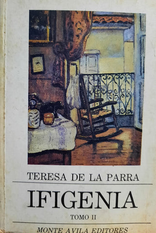 Ifigenia. Diario de una señorita que escribió porque se fastidiaba (Tomo II)