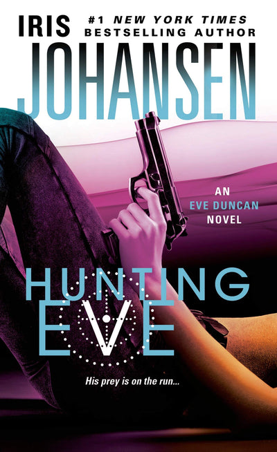 Hunting Eve: An Eve Duncan Novel (Eve Duncan, 17)