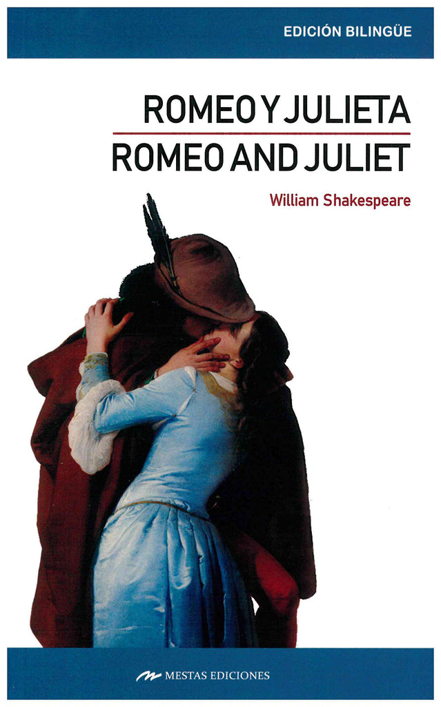 Romeo and Juliet / Romeo y Julieta