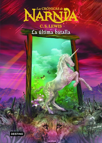 Las Crónicas De Narnia VII: La Última Batalla