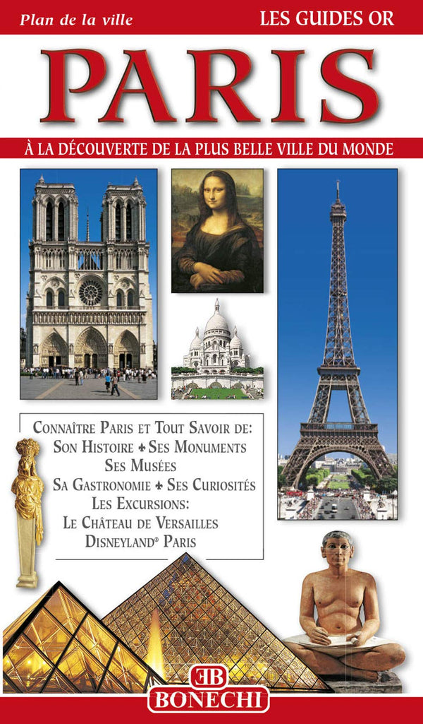 Paris: A Complete Guide To The City