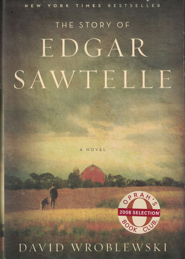 The Story of Edgar Sawtelle: A Novel (Oprah Book Club #62)
