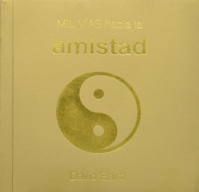 Mil vÌ?as hacia la amistad
