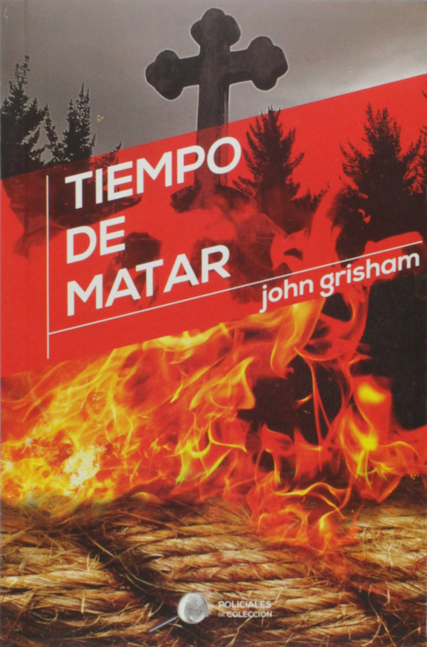 tiempo de matar john grisham