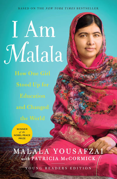 I Am Malala: How One Girl Stood Up for Education and Changed the World (Young Readers Edition)