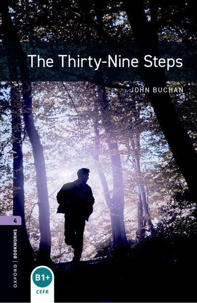 Oxford Bookworms Library: The Thirty-Nine Steps