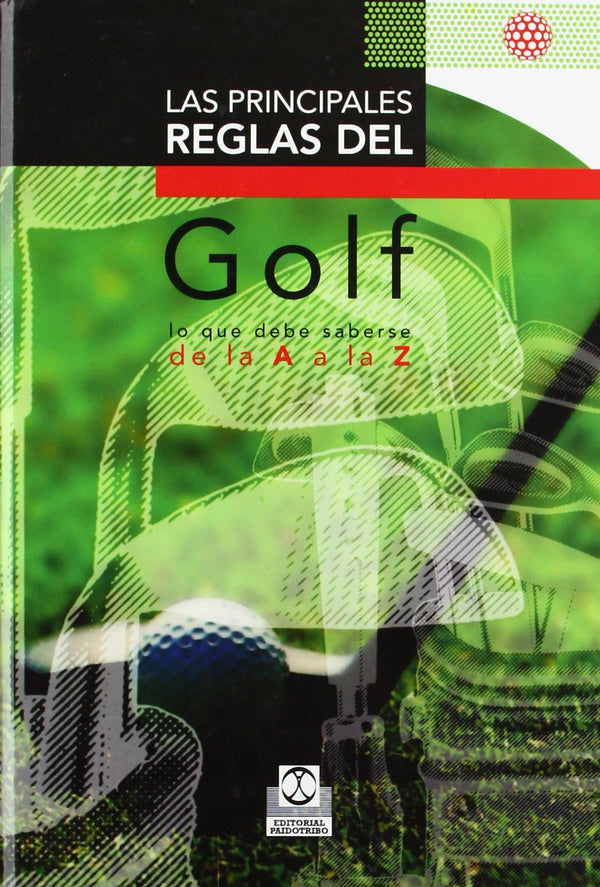 LAS PRINCIPALES REGLAS DEL GOLF