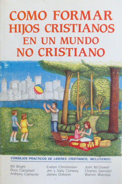 Cómo formar hijos cristianos en un mundo no cristiano