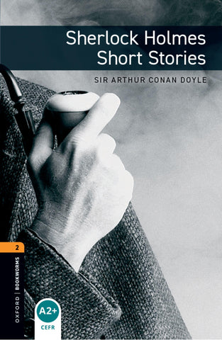 Oxford bookworms library 2; sherlock holmes short stories