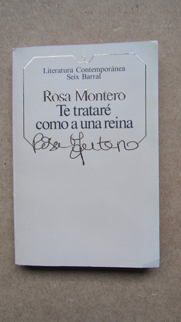 Te trataré como a nuna reina