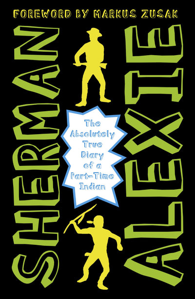 The Absolutely True Diary of a Part-Time indian New Edition